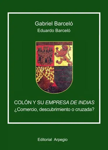 Colón y su Empresa de Indias