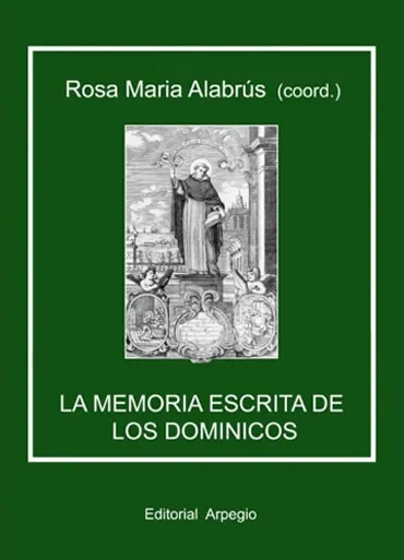 La memoria escrita de los dominicos (Corona de Aragón. Época Moderna)
