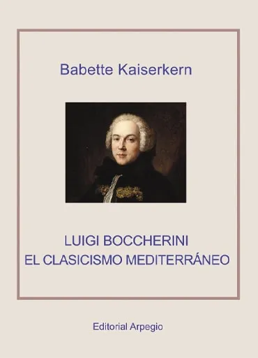 Luigi Boccherini: El clasicismo mediterráneo