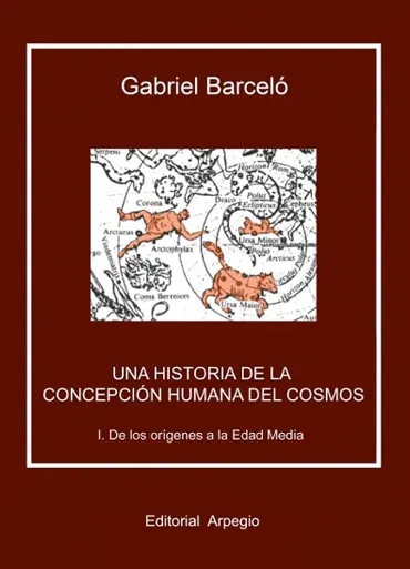 Imago Universi: Una historia de la concepción humana del cosmos Vol. I